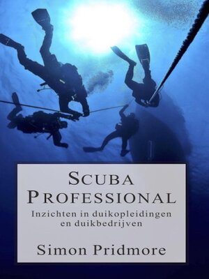 cover image of Scuba Professional--Inzichten in duikopleidingen en duikbedrijven